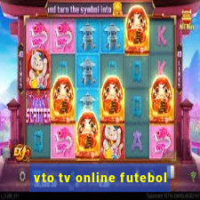 vto tv online futebol